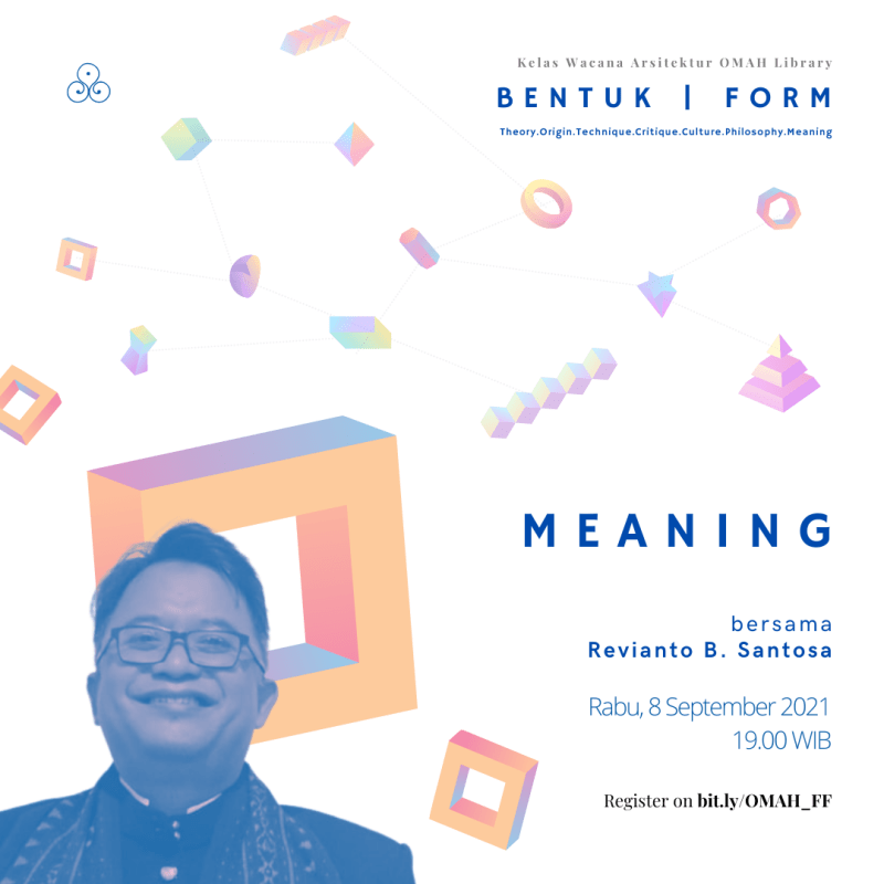 Form | Ep.7 Meaning – Revianto B.&nbsp;Santosa