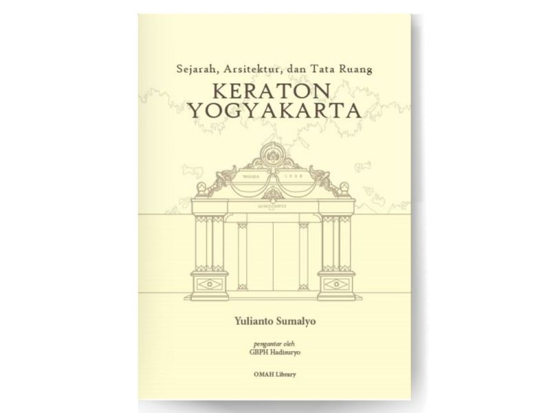 Book – Sejarah, Arsitektur, dan Tata Ruang Keraton&nbsp;Yogyakarta