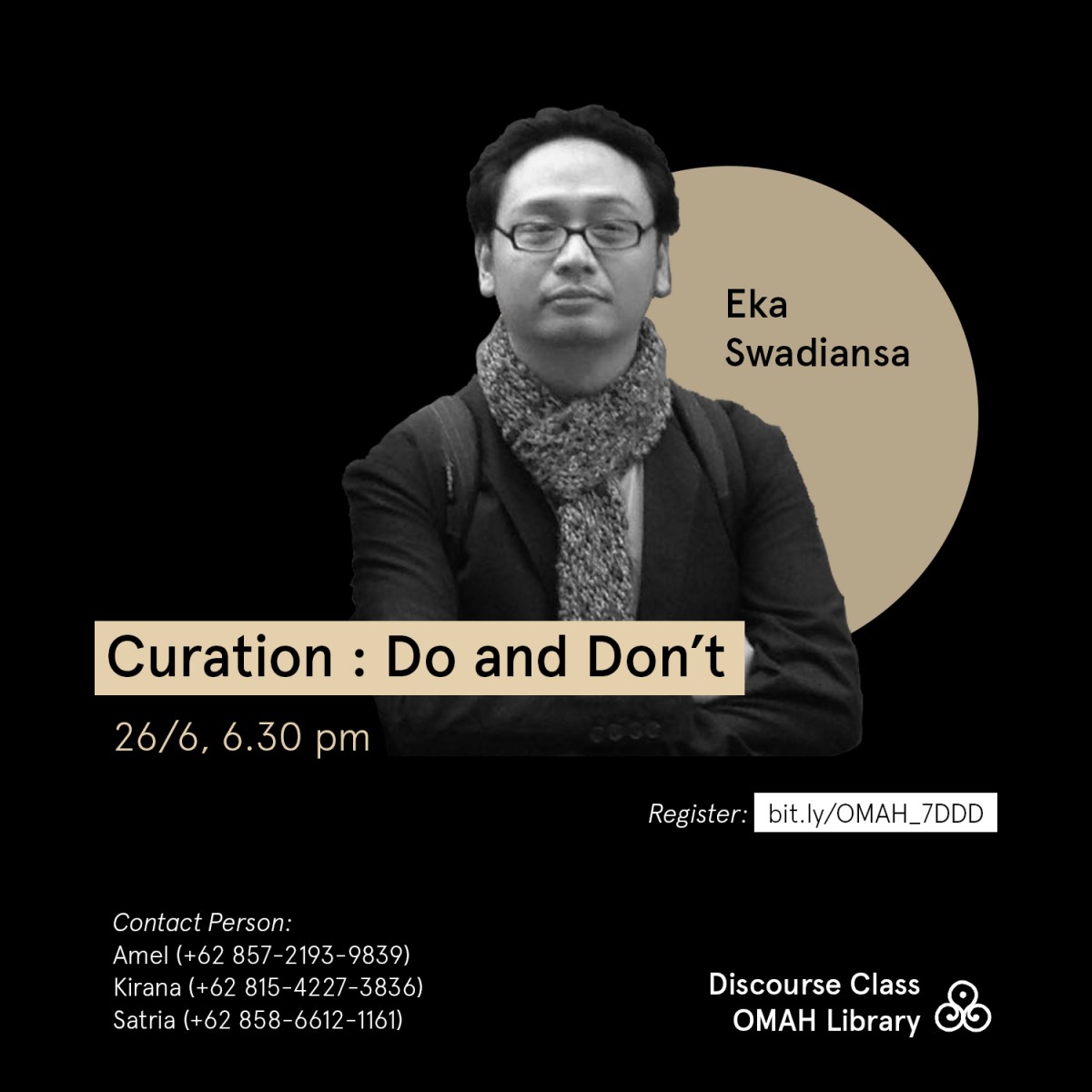 Seven Discourse of Do and Don’t | Ep. 4 Curation – Eka&nbsp;Swadiansa