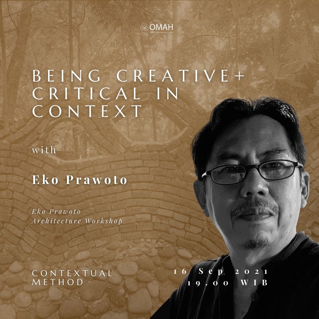 Contextual Method | Ep. 2 Being Creative + Critical in Context – Eko&nbsp;Prawoto