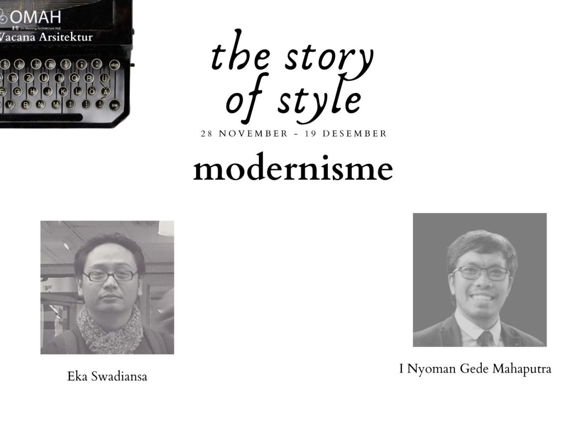 Story of Style | Ep. 1 Modernisme – Eka Swadiansa & I Nyoman Gede&nbsp;Mahaputra