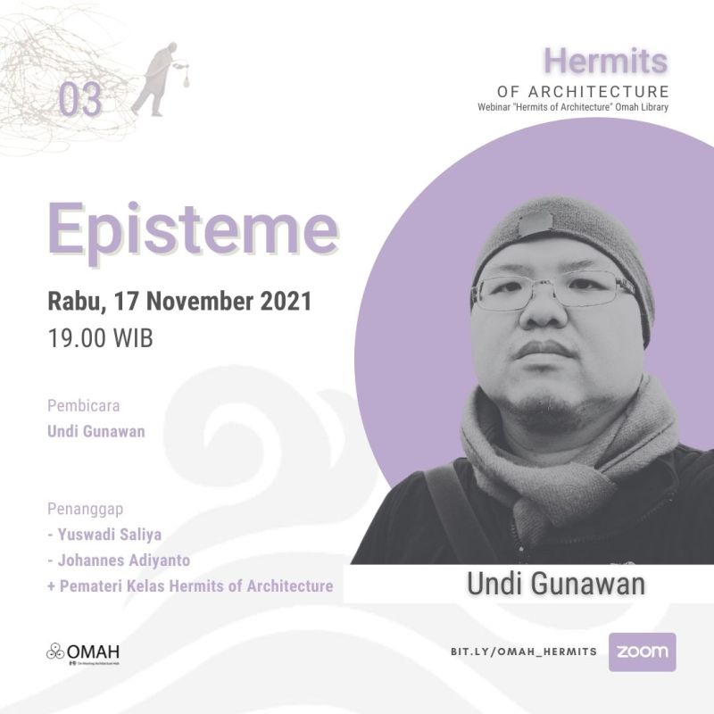 Hermits of Architecture | Ep. 3  Episteme – Undi&nbsp;Gunawan