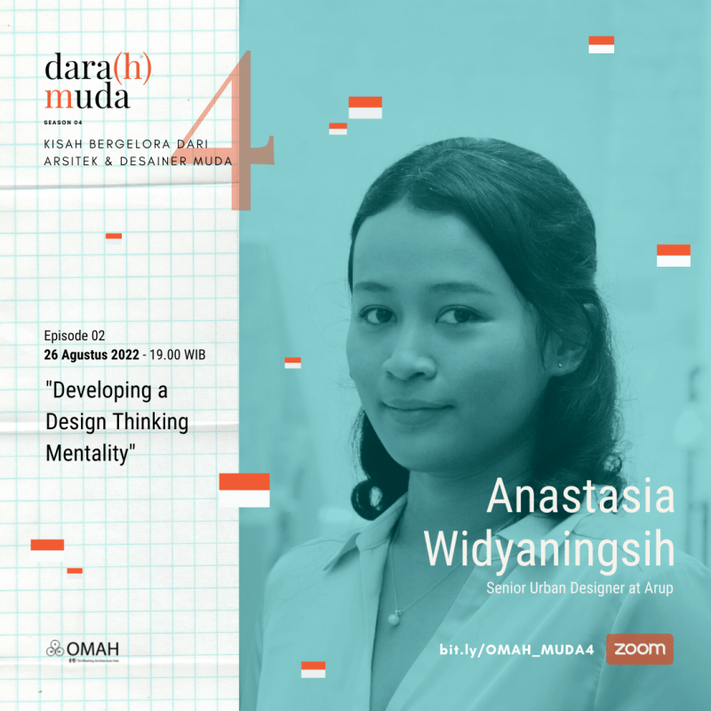 Dara(h) Muda 4 | Ep.2 Developing a Design Thinking Mentality – Anastasia&nbsp;Widyaningsih