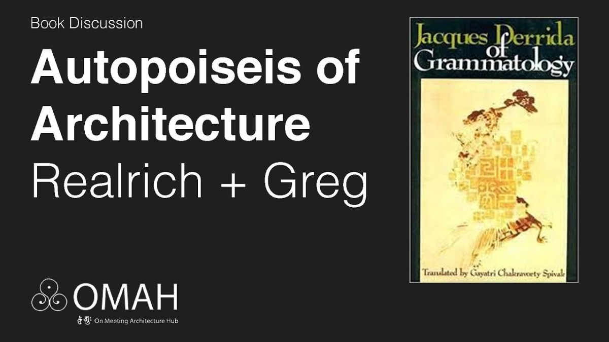 Book Discussion – Of Grammatology (Jacques&nbsp;Derrida)