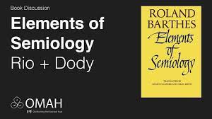 Book Discussion – Elements of Semiology (Roland&nbsp;Barthes)