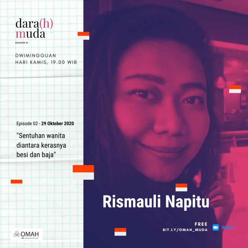 Dara(h) Muda 1 | Ep.2 Sentuhan Wanita di Antara Kerasnya Besi dan Baja – Rismauli&nbsp;Napitu