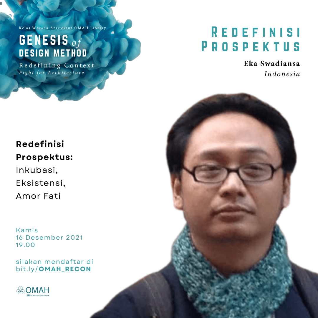Genesis of Design Method | Ep. 6 Prospectus – Eka&nbsp;Swadiansa