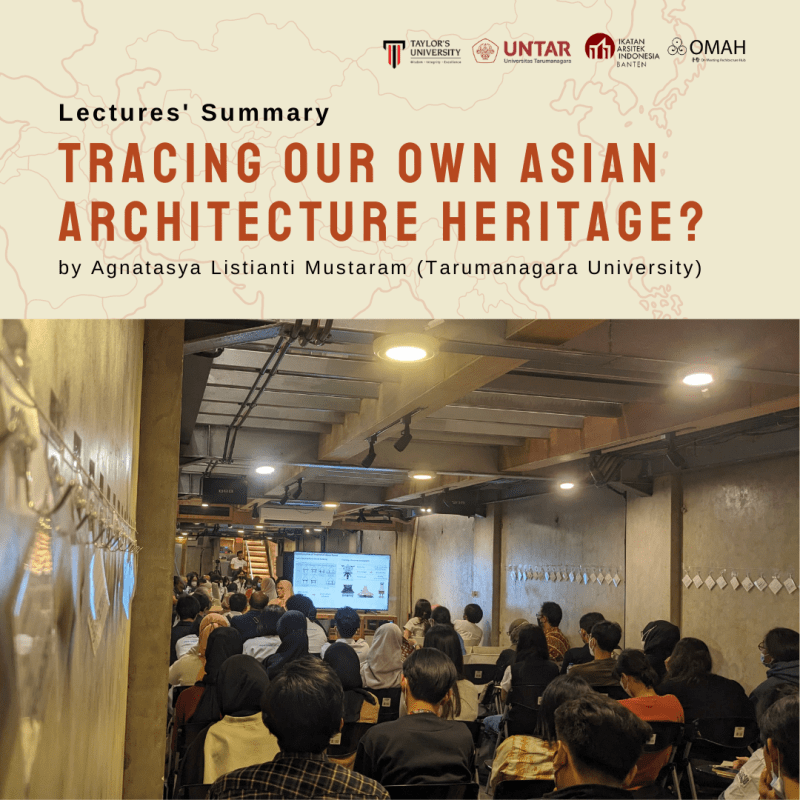 Summary | Tracing Our Own Asian Architecture&nbsp;Heritage?