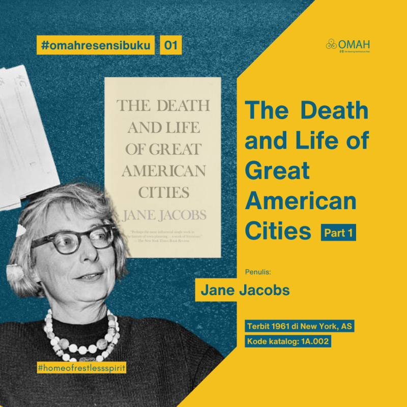 #omahresensibuku | The Death and Life of Great American Cities – Jane Jacobs (Part&nbsp;1)