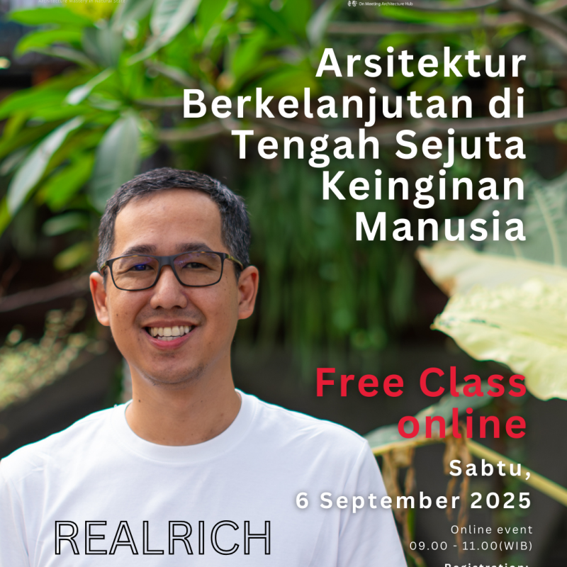 Arsitektur Berkelanjutan di Tengah Sejuta Keinginan&nbsp;Manusia