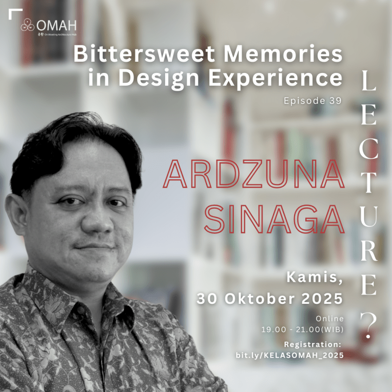 Bittersweet  Memories In Design Experience I 39. Ardzuna&nbsp;Sinaga