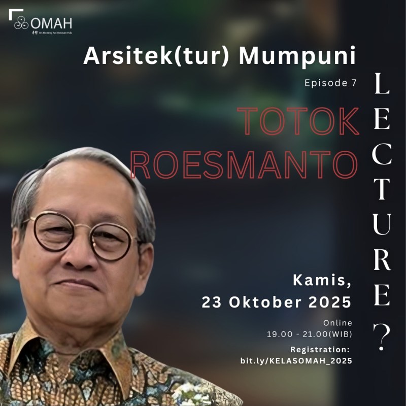 Arsitek(tur) Mumpuni – Ep 7 I Totok&nbsp;Roesmanto