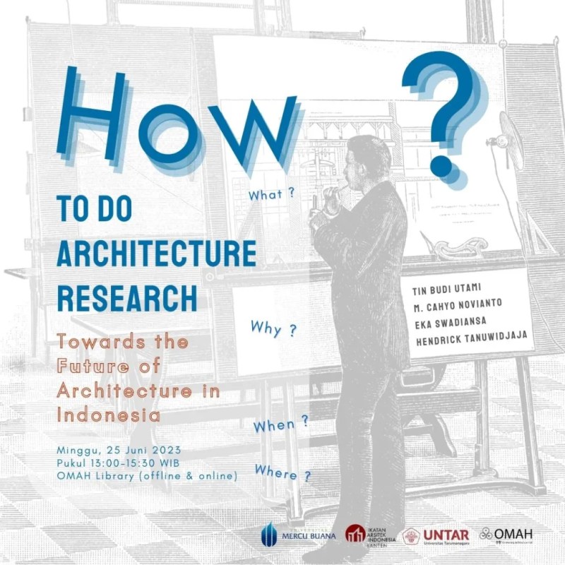 How to do Architecture Research Towards the Future of Architecture in&nbsp;Indonesia?